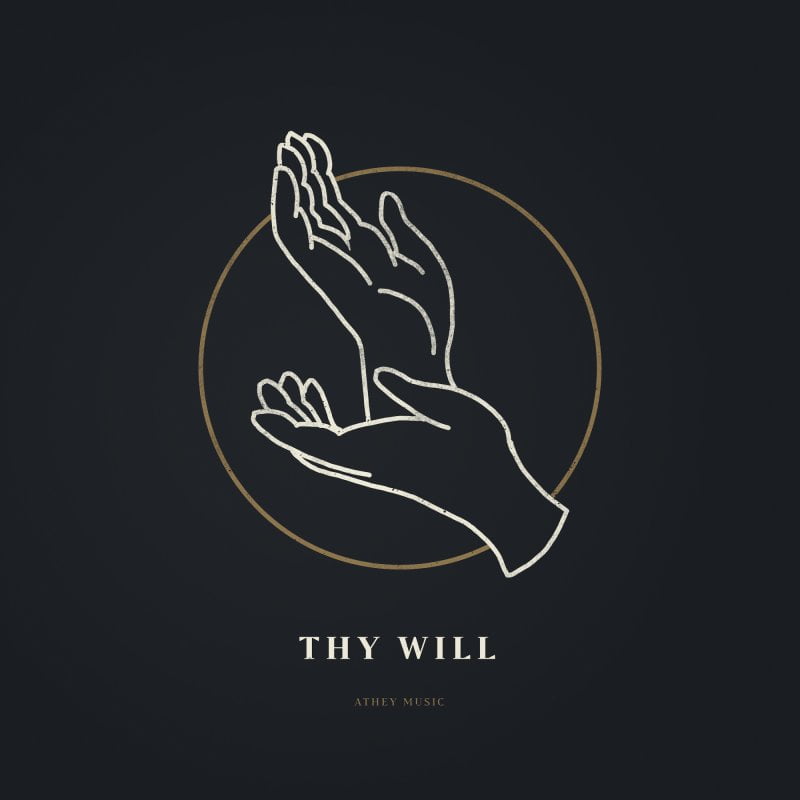 Athey Music Albums - Thy Will