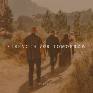 Strength For Tomorrow